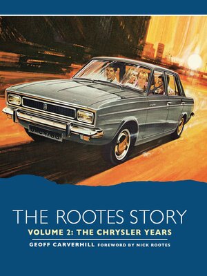 cover image of The Rootes Story Vol 2--The Chrysler Years